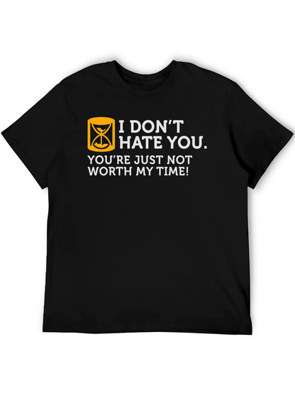 Humorous Not Worth My Time Graphic T-Shirt