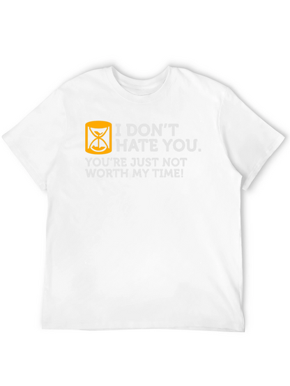 Humorous Not Worth My Time Graphic T-Shirt