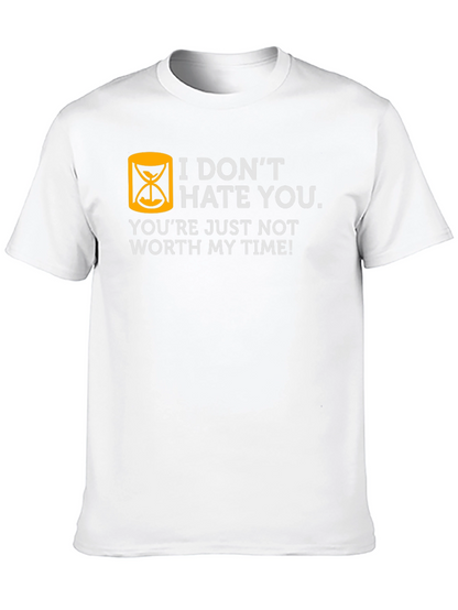 Humorous Not Worth My Time Graphic T-Shirt