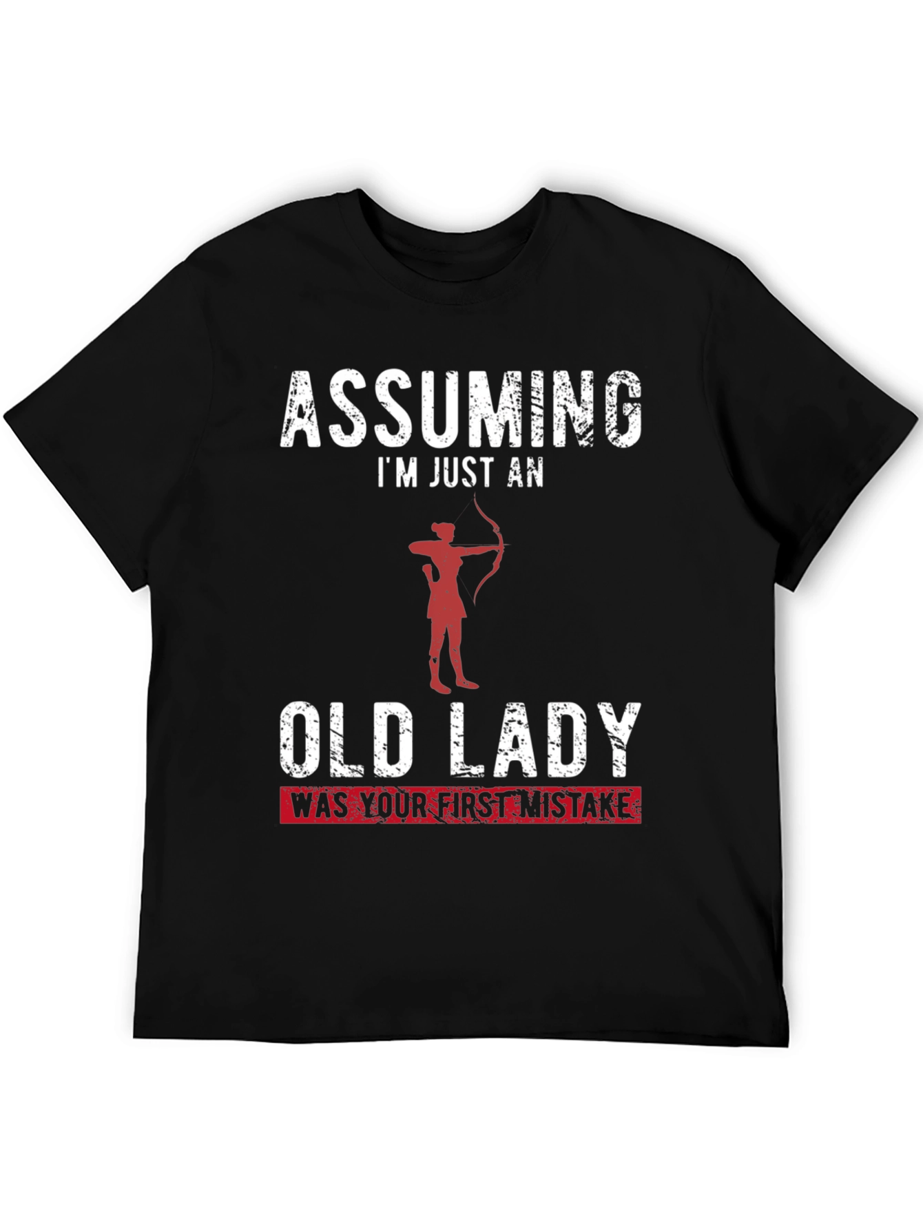 Assuming Im Just an Old Lady Funny T-Shirt