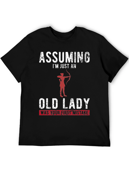Assuming Im Just an Old Lady Funny T-Shirt