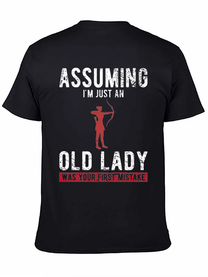 Assuming Im Just an Old Lady Funny T-Shirt