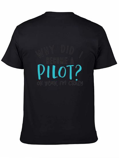 Pilot Crazy Humor Graphic T-Shirt