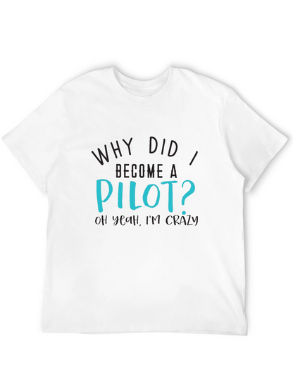 Pilot Crazy Humor Graphic T-Shirt