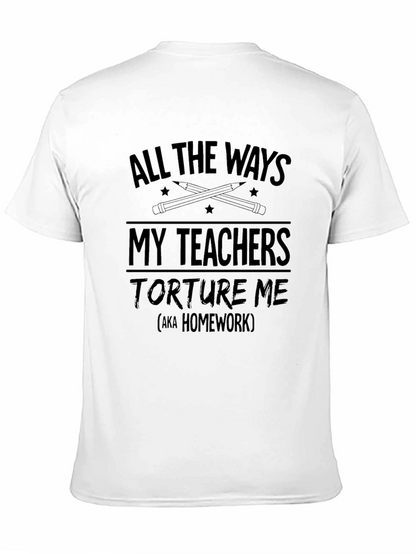 Funny Teacher Torture Homework Mens Black T-Shirt