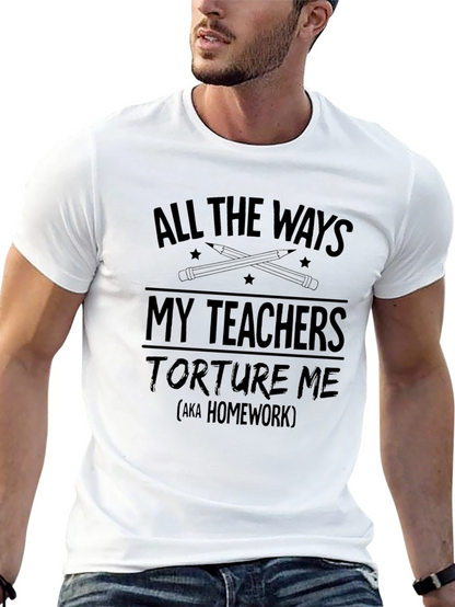 Funny Teacher Torture Homework Mens Black T-Shirt