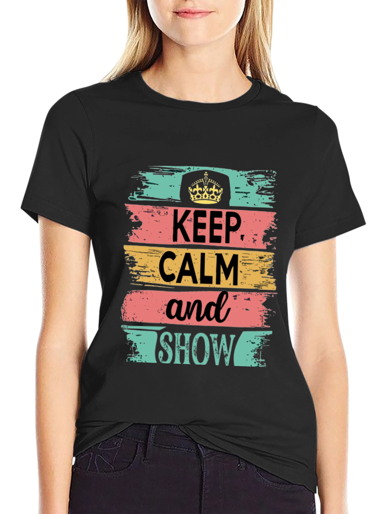 Keep Calm Show T-Shirt: Stylish Graphic Tee