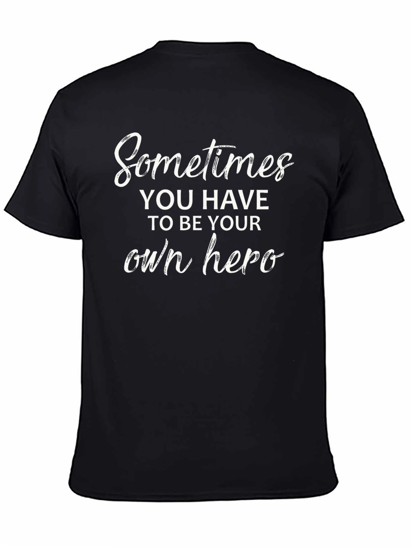 Be Your Own Hero Black Graphic Tee Shirt