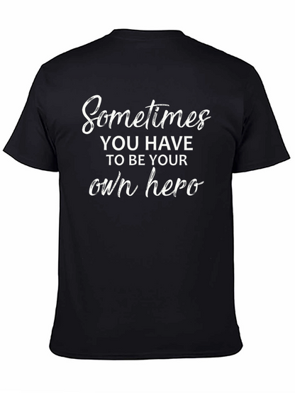 Be Your Own Hero Black Graphic Tee Shirt