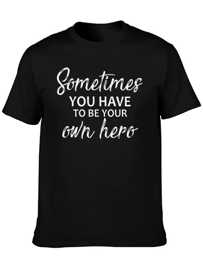 Be Your Own Hero Black Graphic Tee Shirt