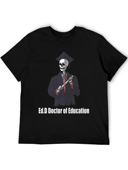 Ed.D Doctor of Education Skeleton Graphic T-Shirt