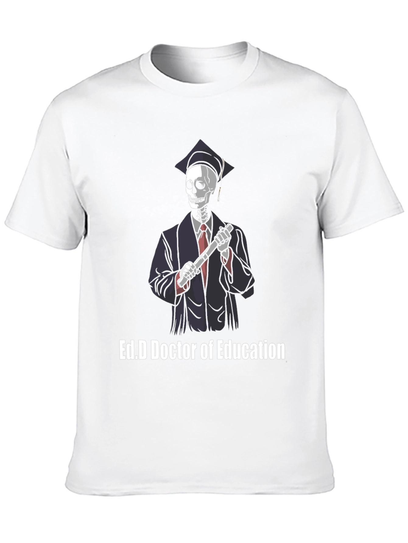 Ed.D Doctor of Education Skeleton Graphic T-Shirt