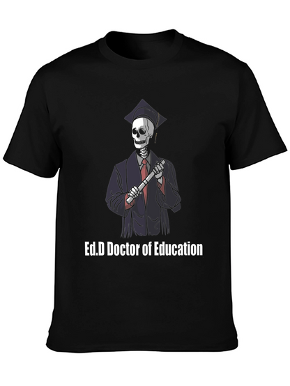 Ed.D Doctor of Education Skeleton Graphic T-Shirt
