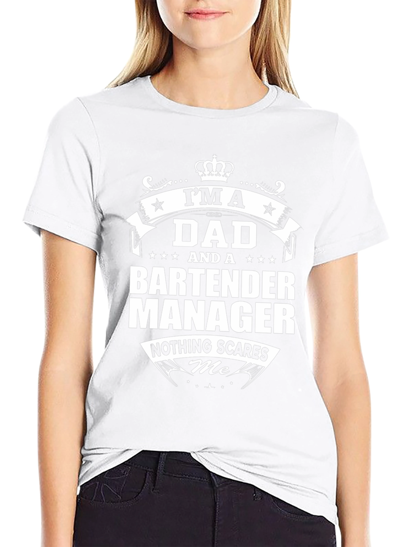 Dad Bartender Manager Graphic T-Shirt - Nothing Scares Me
