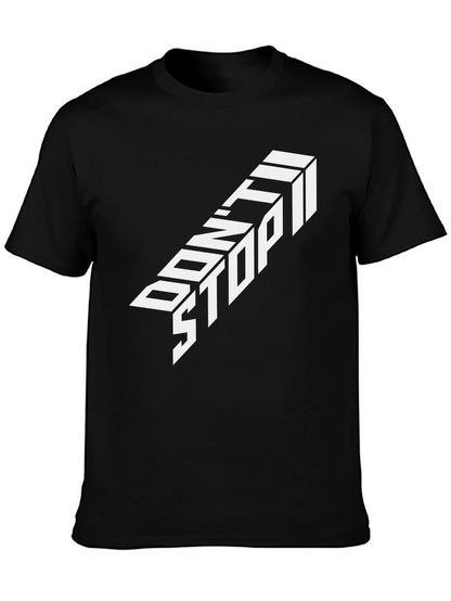 Dont Stop Graphic Tee - Black