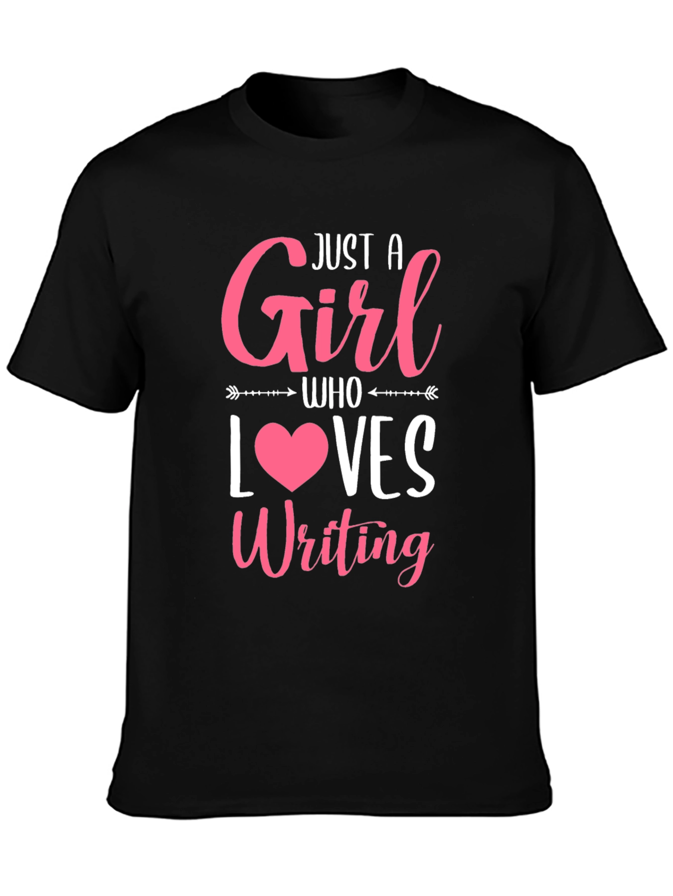 Just a Girl Who Loves Writing T-Shirt