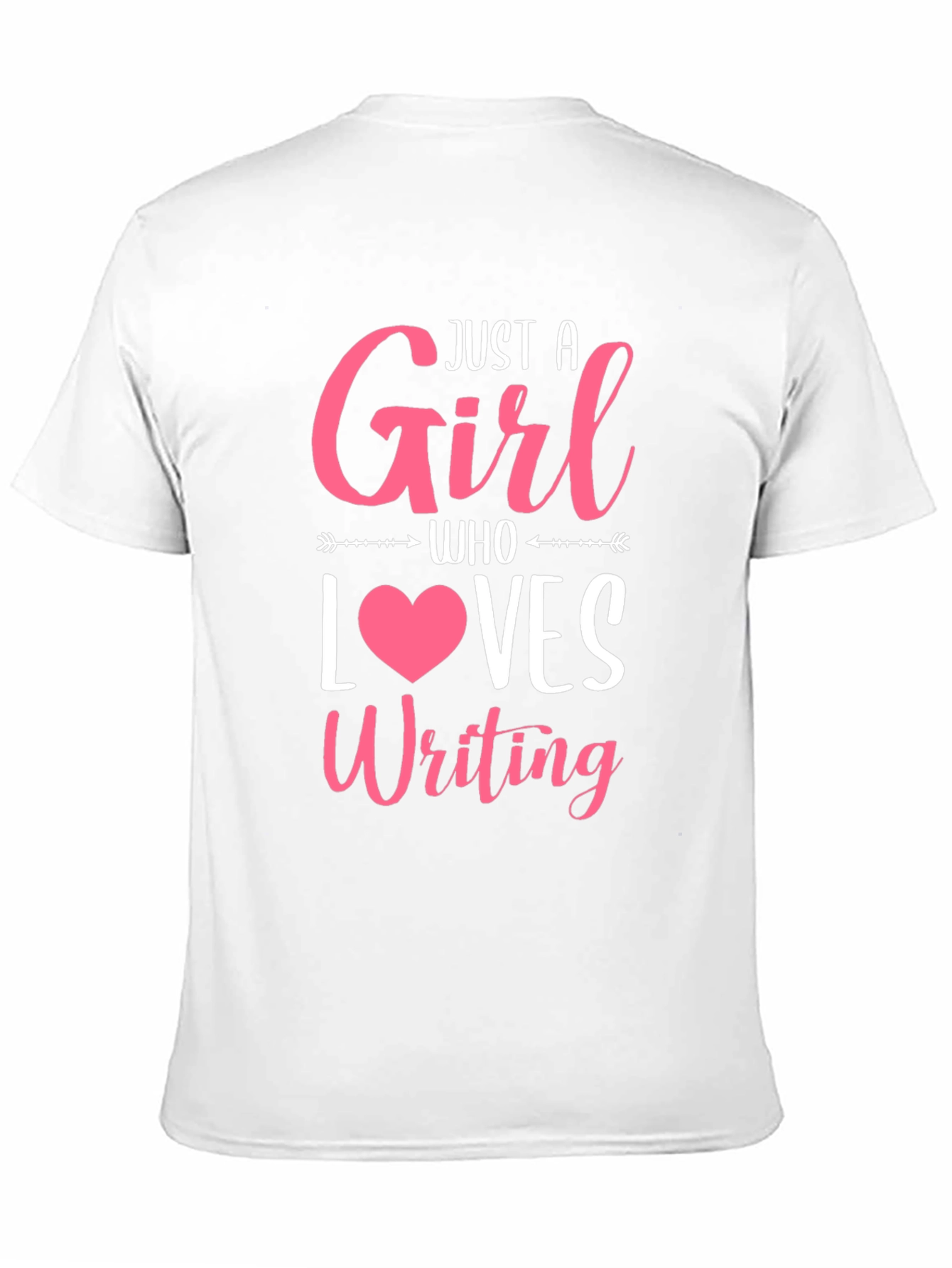 Just a Girl Who Loves Writing T-Shirt