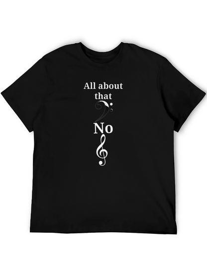 All About That Treble Clef Music T-Shirt