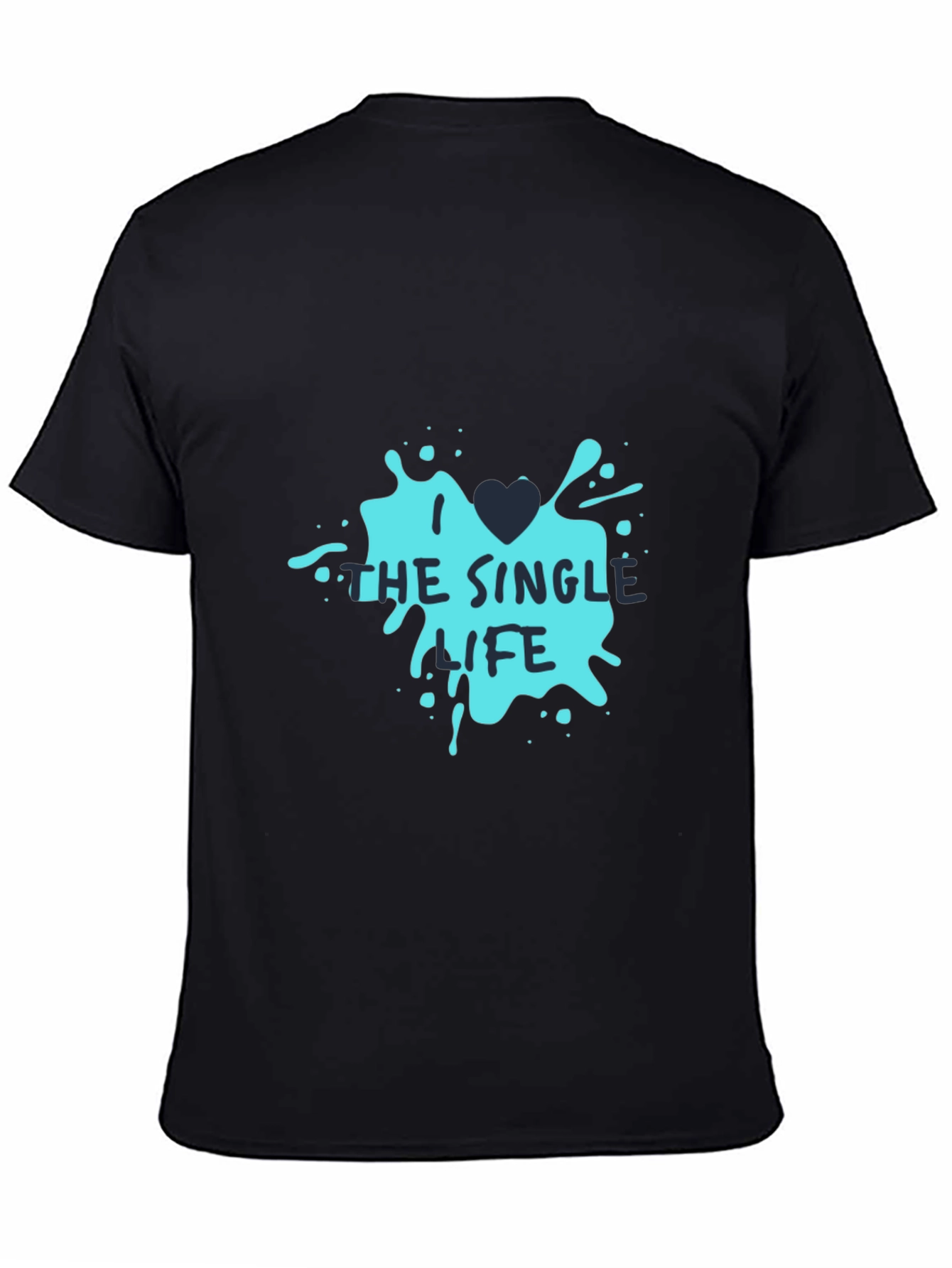 Single Life Graphic Tee - Black Casual T-Shirt
