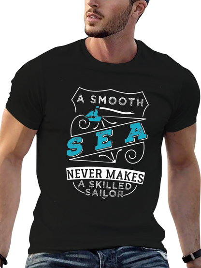 Smooth Sea Never Makes Skilled Sailor Graphic Tee
