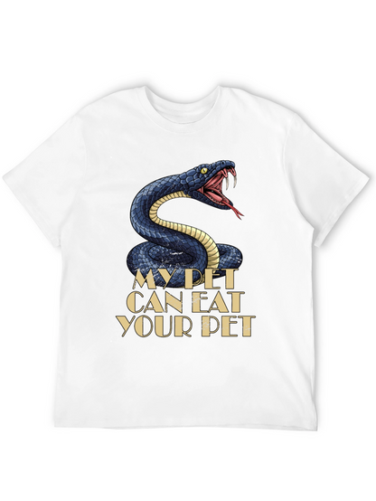 My Pet Snake Can Eat Your Pet T-Shirt