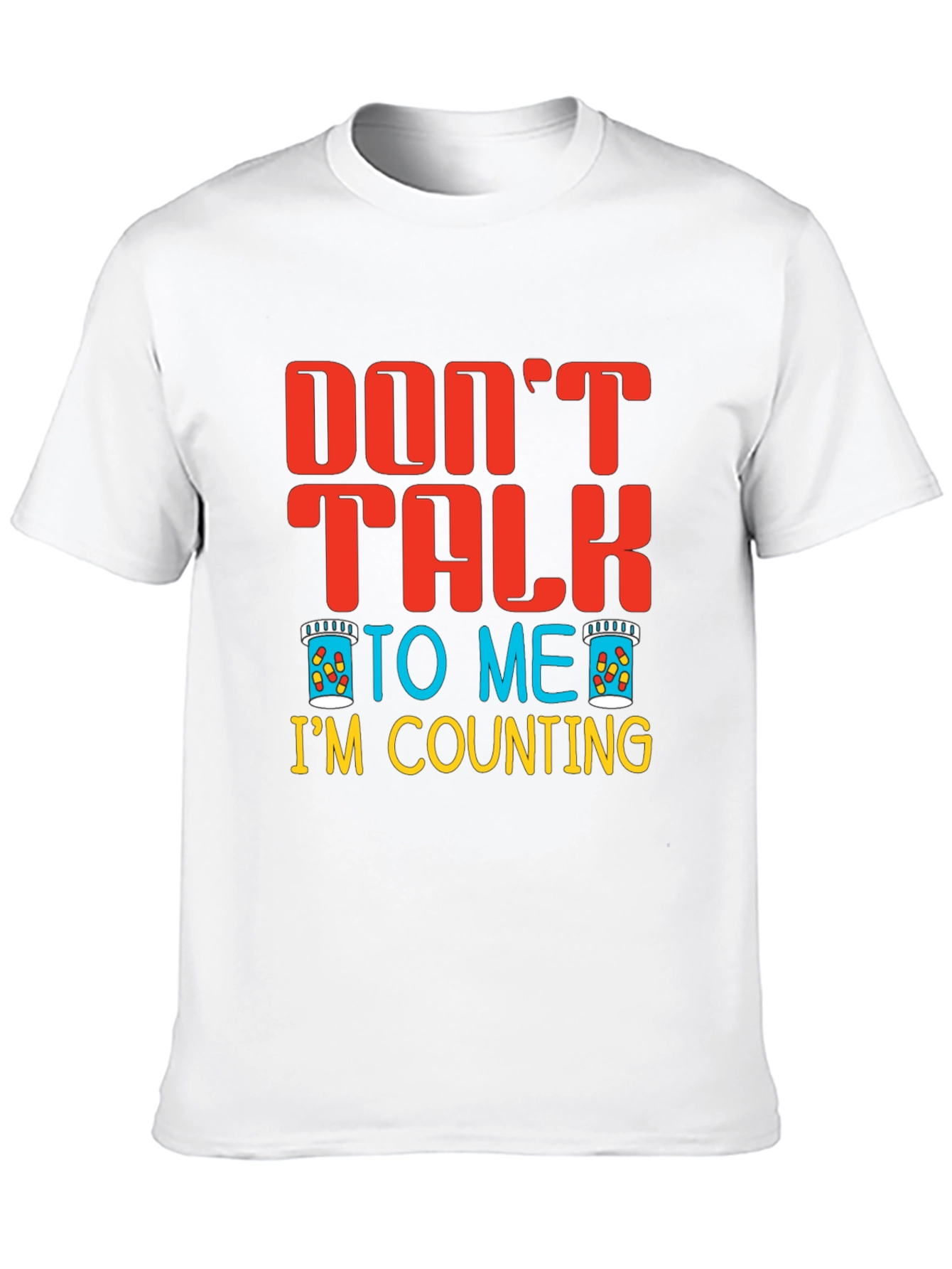 Dont Talk To Me Im Counting T-Shirt