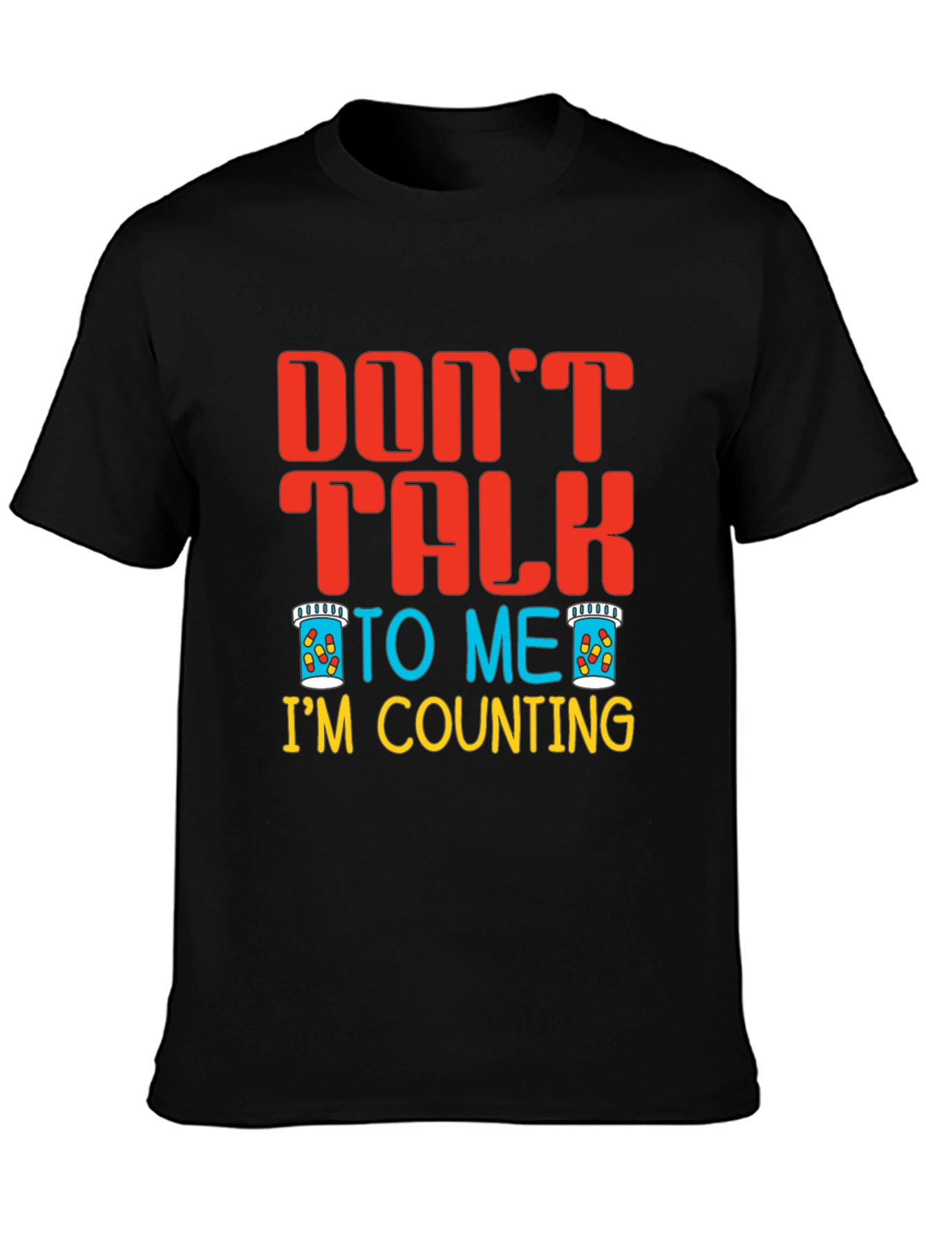 Dont Talk To Me Im Counting T-Shirt