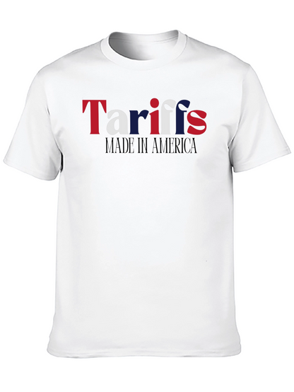 Tariffs Made in America T-Shirt