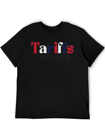 Tariffs Made in America T-Shirt