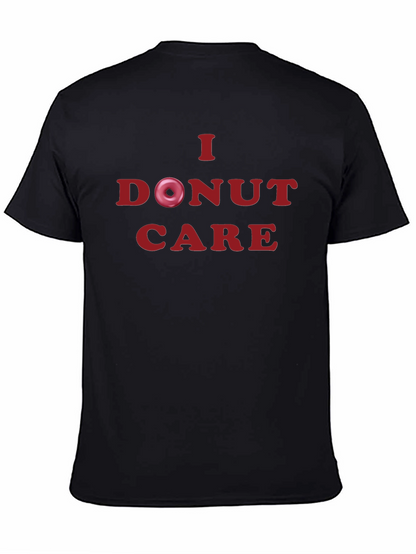 I Donut Care T-Shirt - Humorous & Stylish