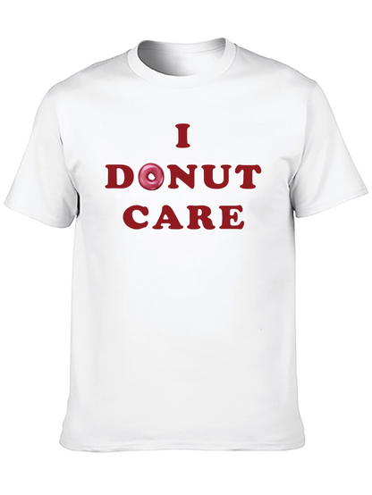 I Donut Care T-Shirt - Humorous & Stylish