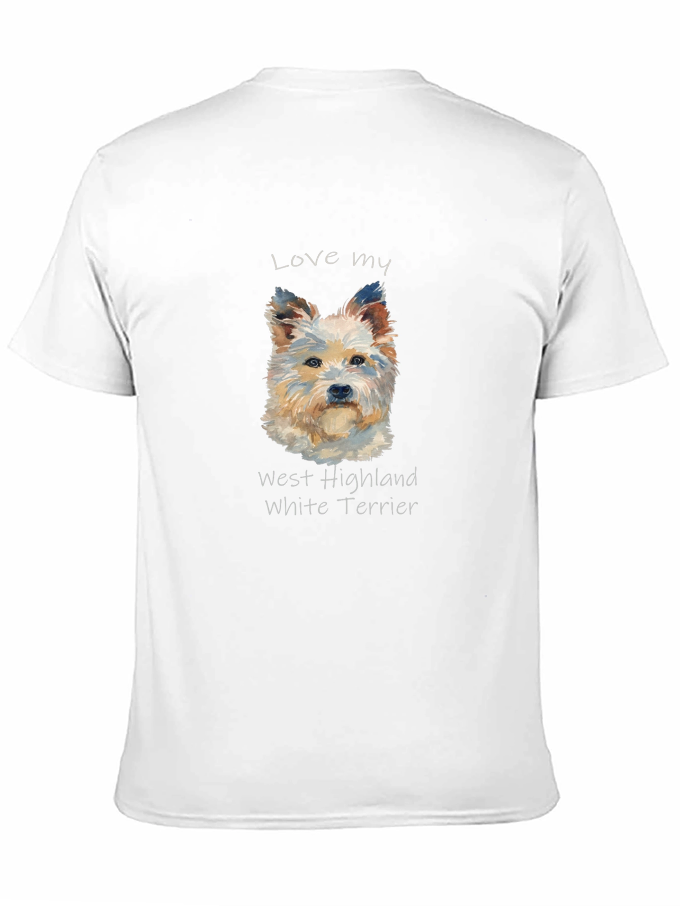 Love My West Highland White Terrier T-Shirt