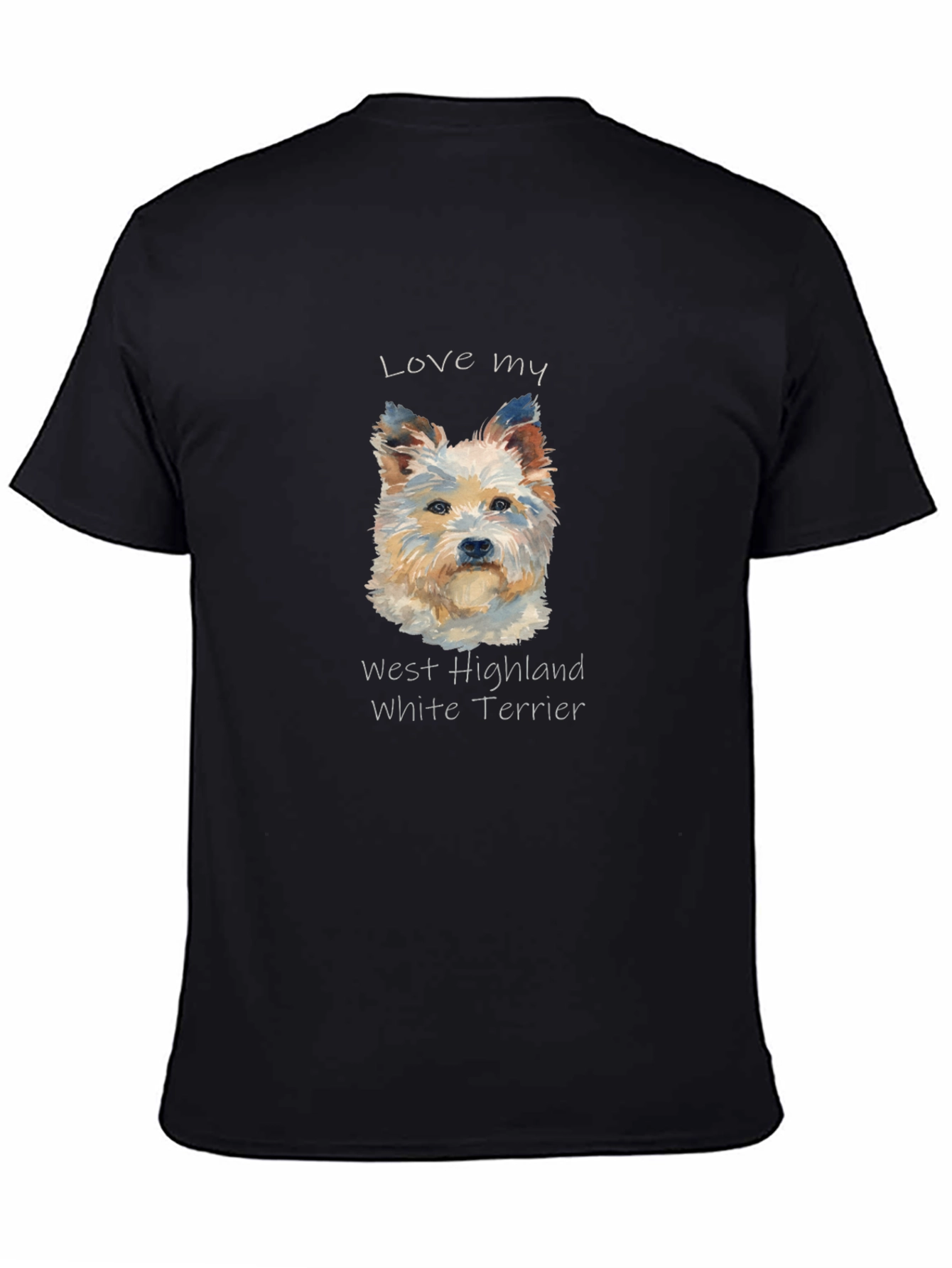 Love My West Highland White Terrier T-Shirt
