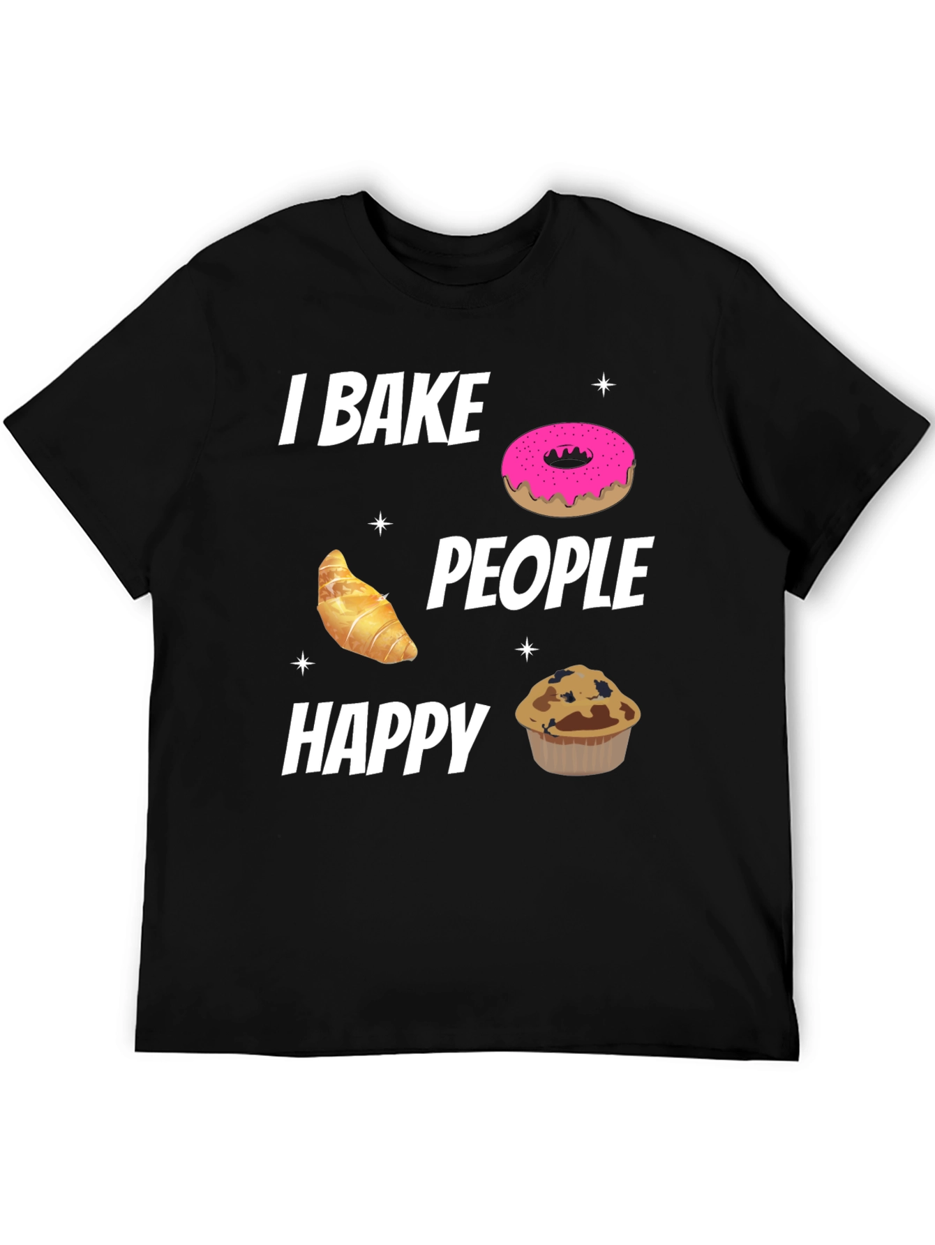 I Bake People Happy Black T-Shirt