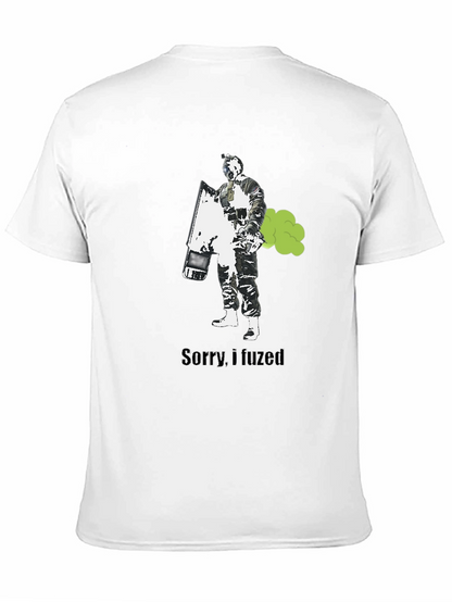 Sorry I Fuzed T-Shirt - Funny Gaming Tee