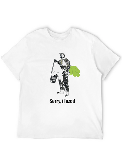 Sorry I Fuzed T-Shirt - Funny Gaming Tee