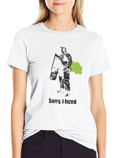 Sorry I Fuzed T-Shirt - Funny Gaming Tee