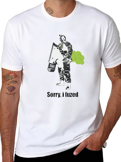 Sorry I Fuzed T-Shirt - Funny Gaming Tee