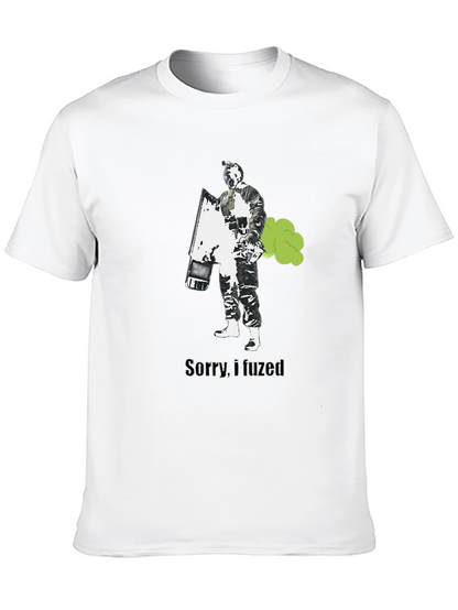 Sorry I Fuzed T-Shirt - Funny Gaming Tee