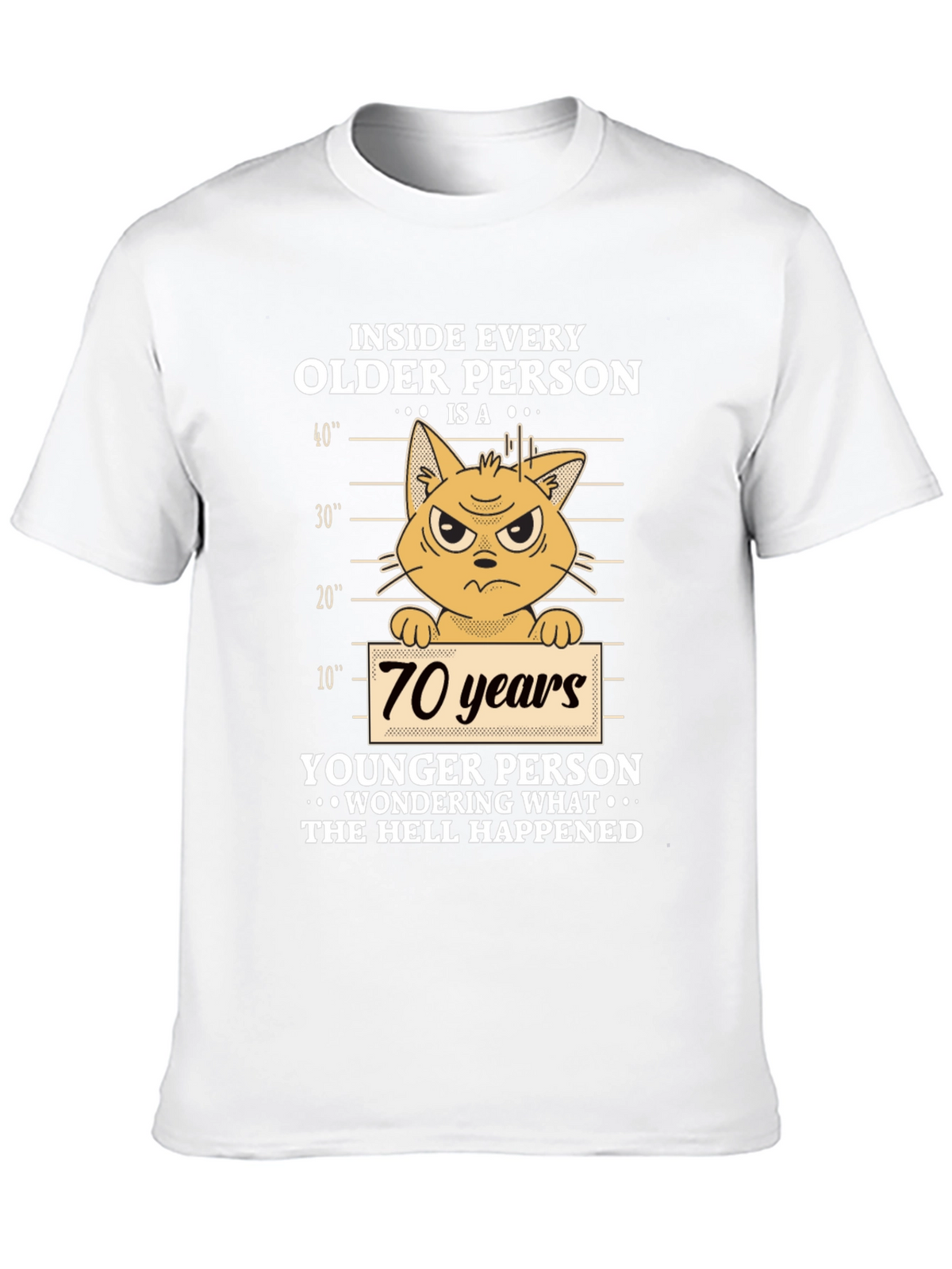 Funny Older Person Cat T-Shirt - 70 Years Younger