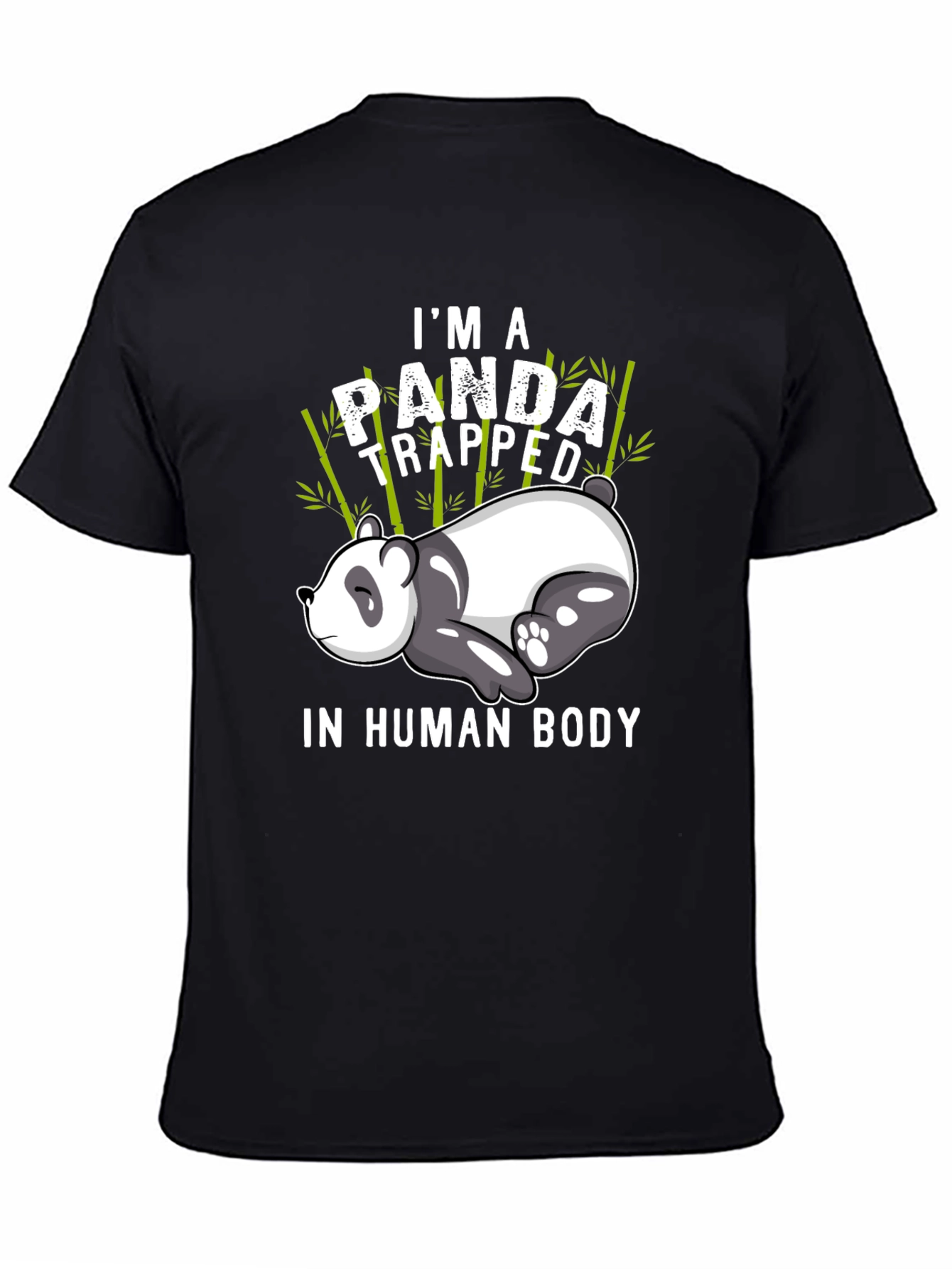 Im a Panda Trapped in Human Body T-Shirt