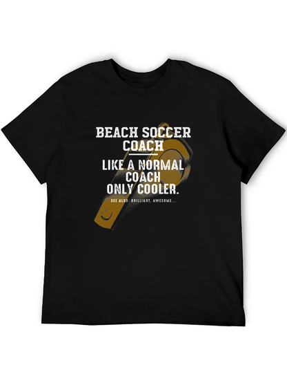 Beach Soccer Coach T-Shirt - Cool Coach Tee