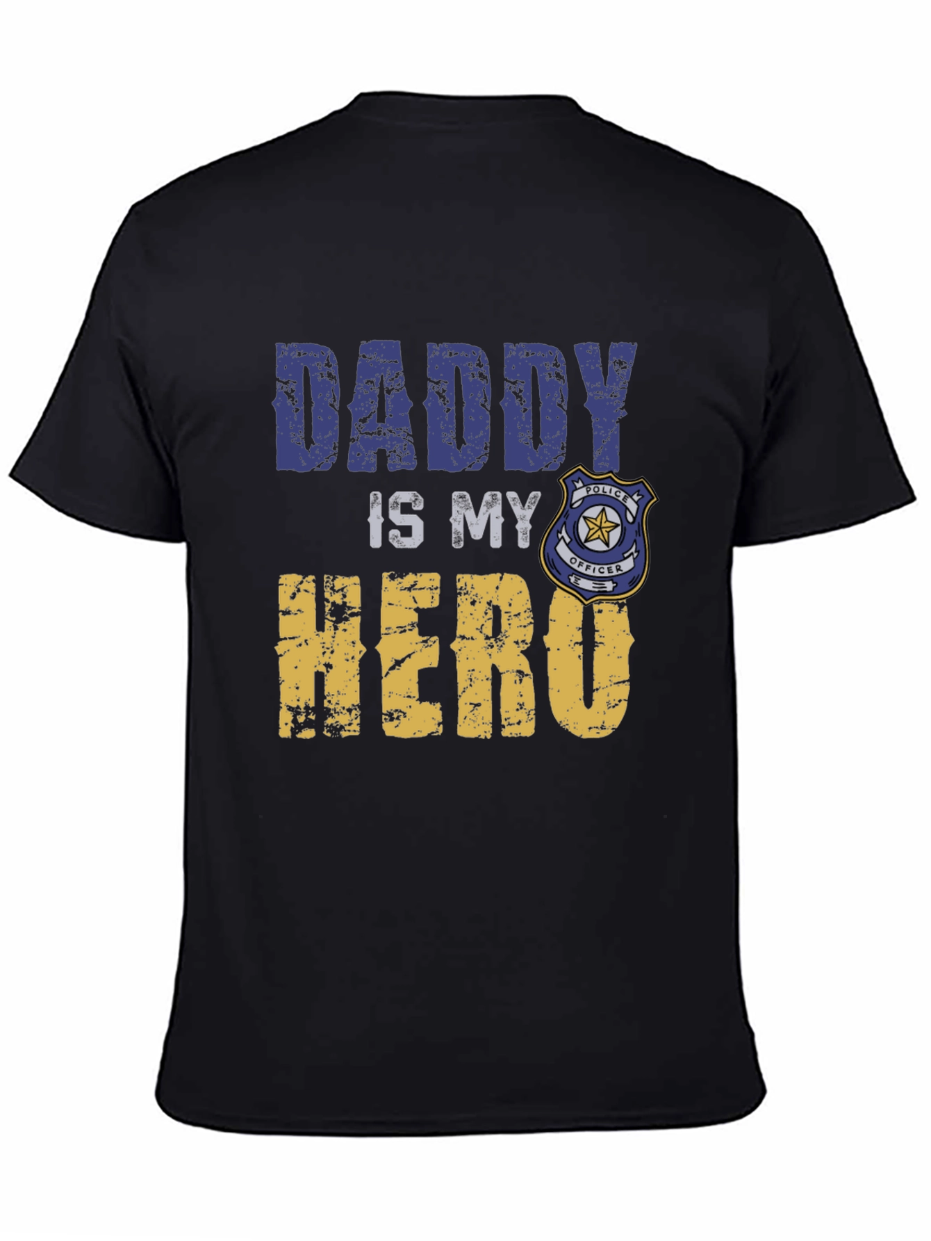 Daddy Is My Hero T-Shirt