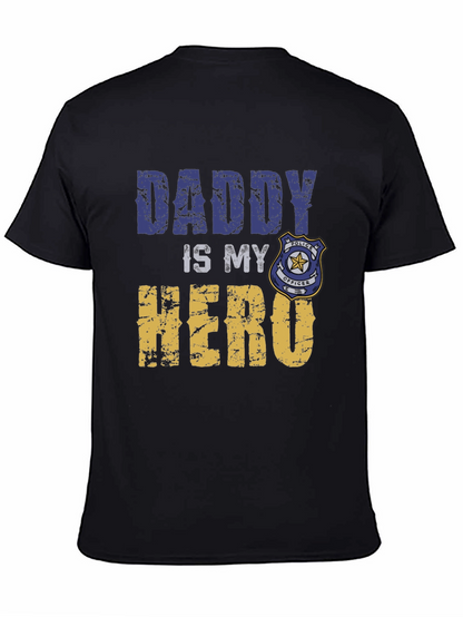 Daddy Is My Hero T-Shirt