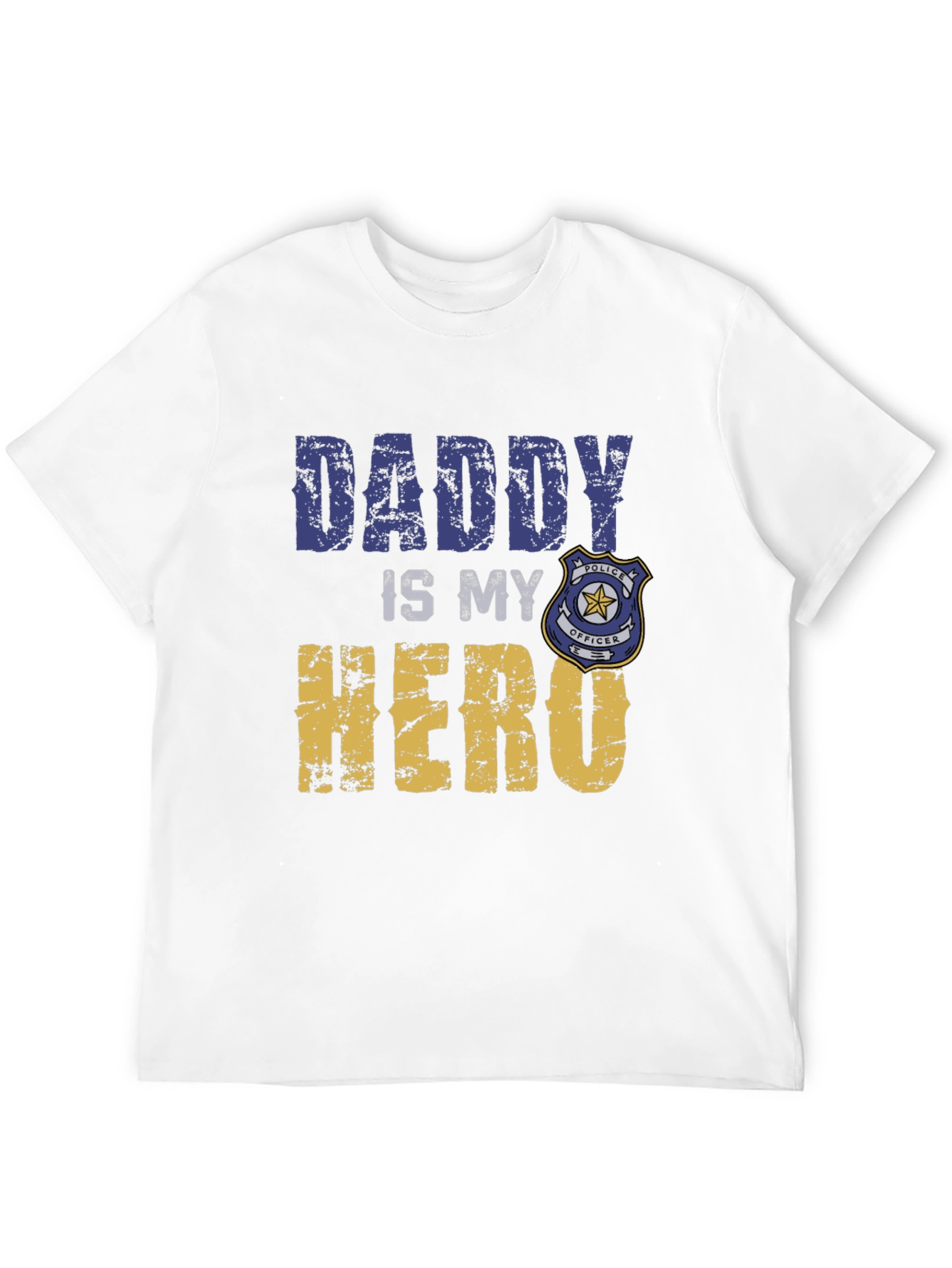 Daddy Is My Hero T-Shirt