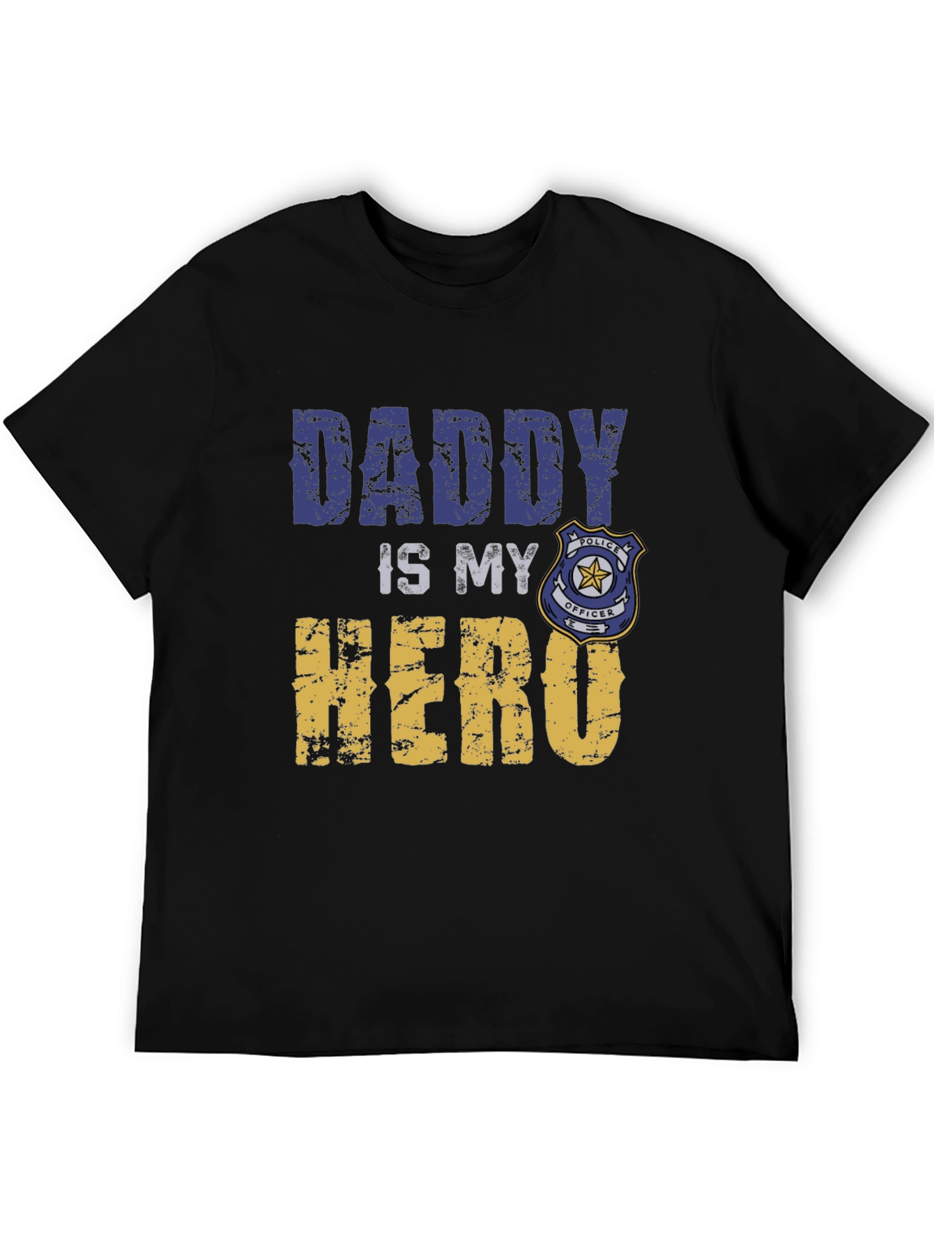 Daddy Is My Hero T-Shirt