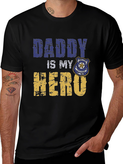 Daddy Is My Hero T-Shirt