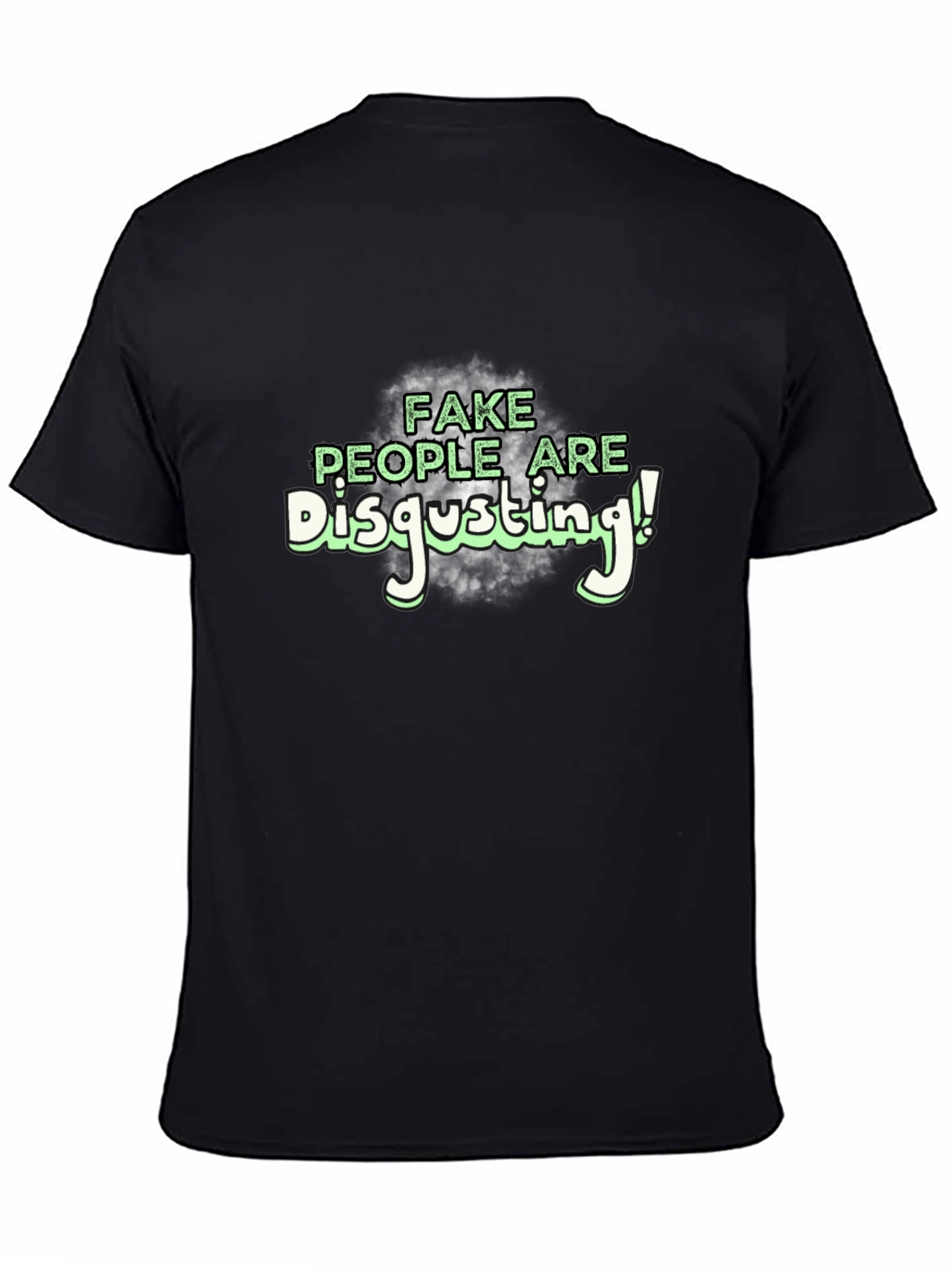 Fake People Are Disgusting T-Shirt