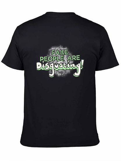 Fake People Are Disgusting T-Shirt