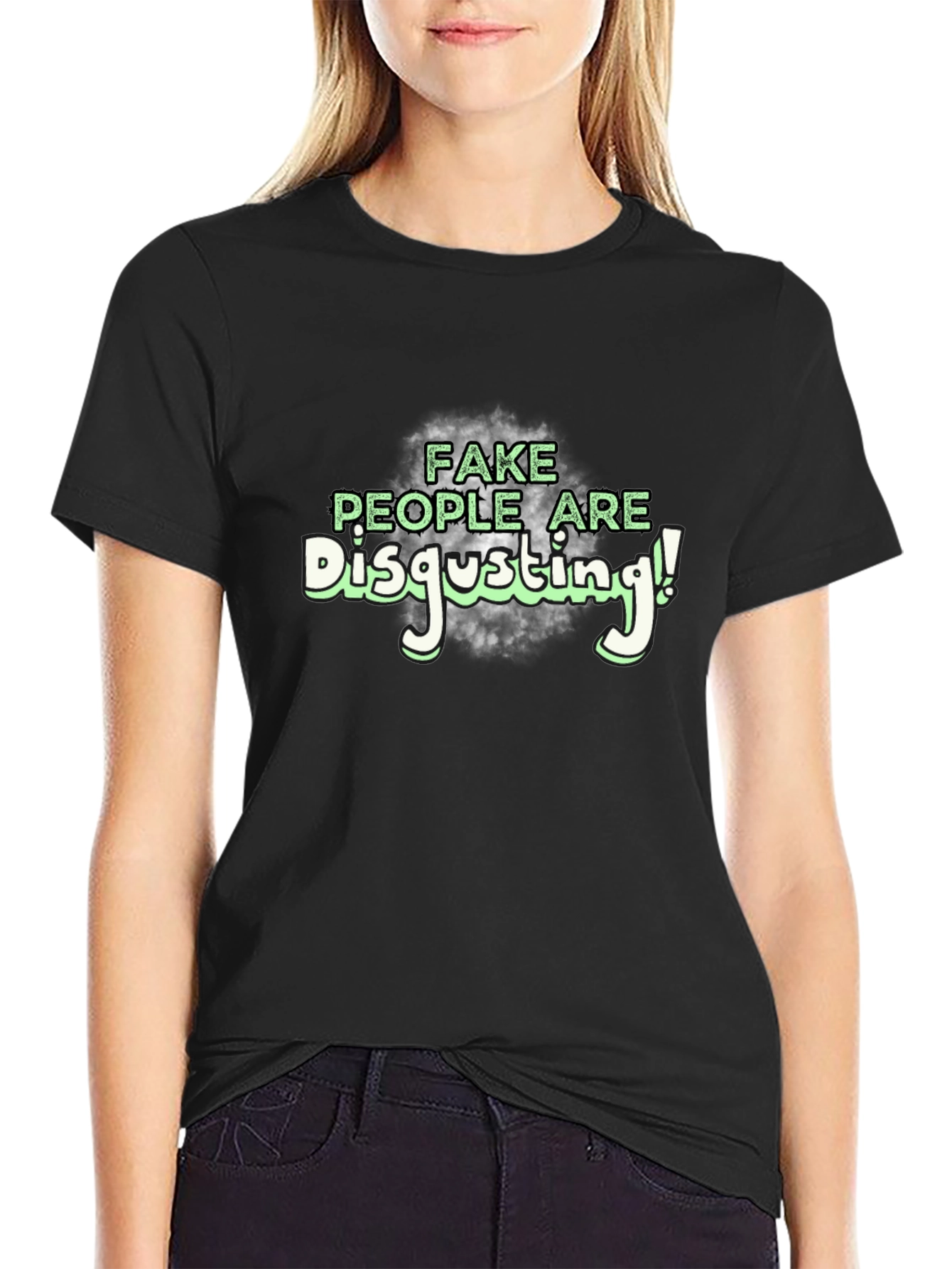 Fake People Are Disgusting T-Shirt